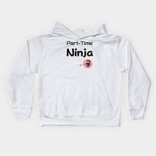 Part timer NINJA Kids Hoodie